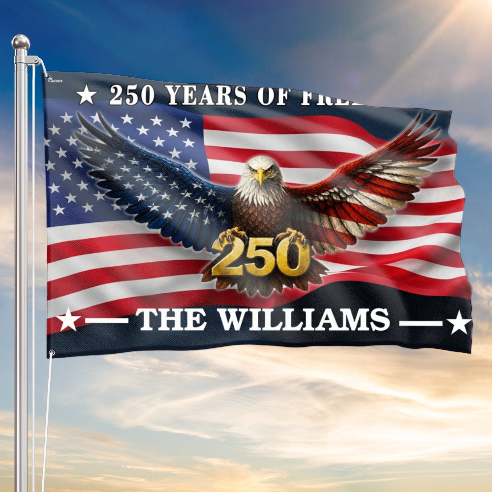 Custom American Flag, Personalized 250 Years of Freedom Grommet Flag