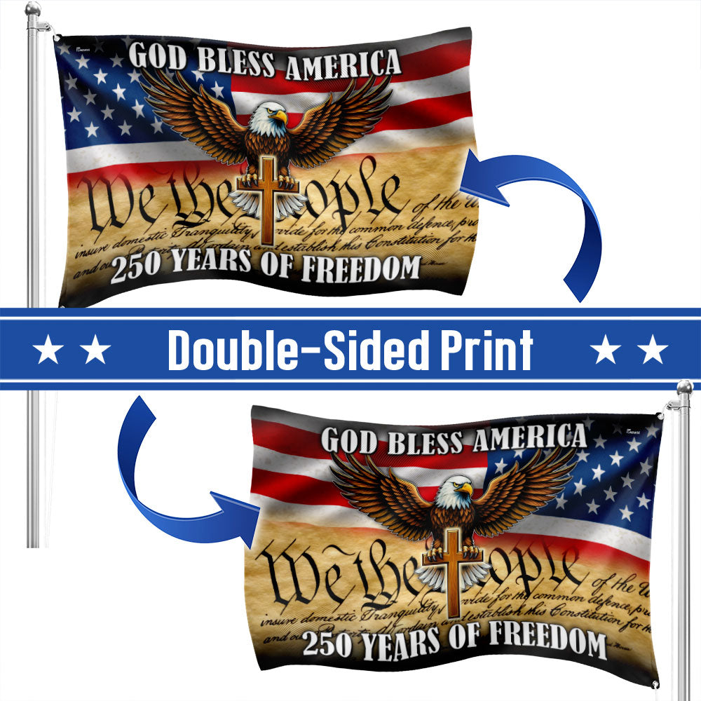 We The People Eagle Cross 250 Years of Freedom Patriotic Grommet Flag
