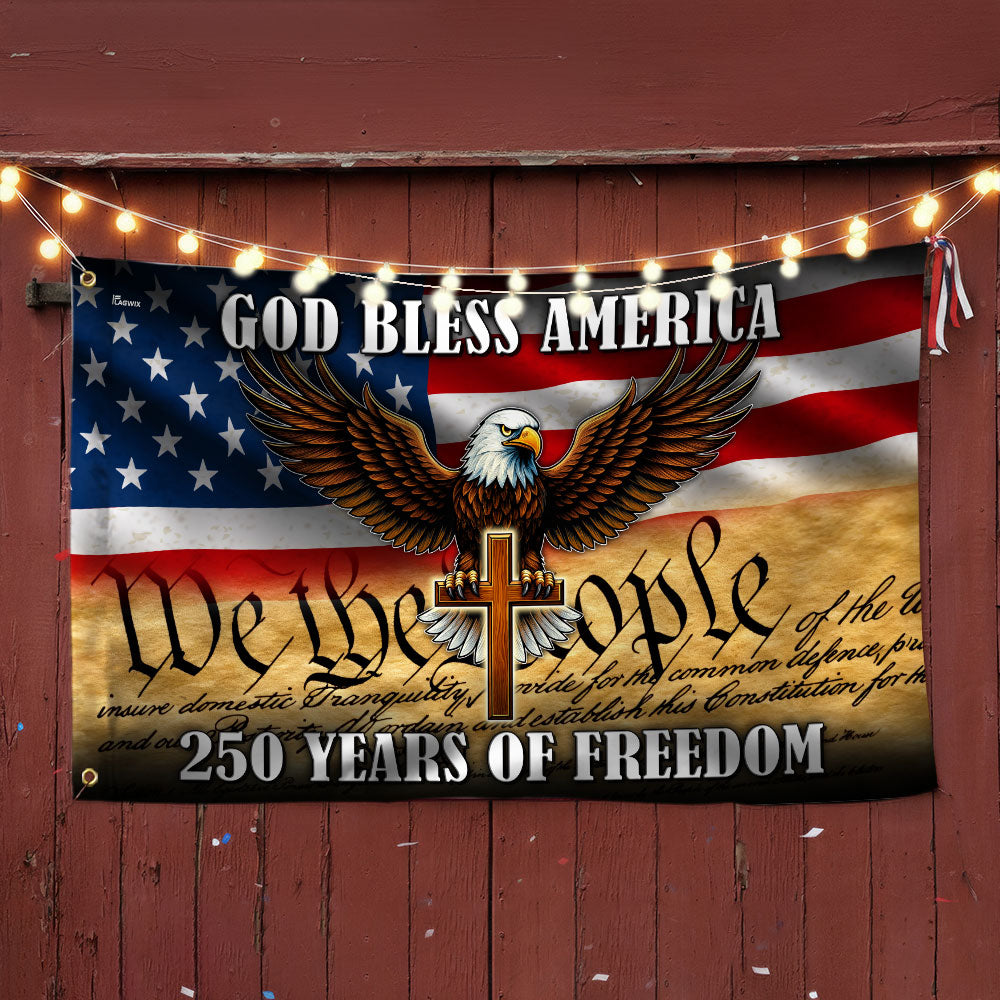 We The People Eagle Cross 250 Years of Freedom Patriotic Grommet Flag
