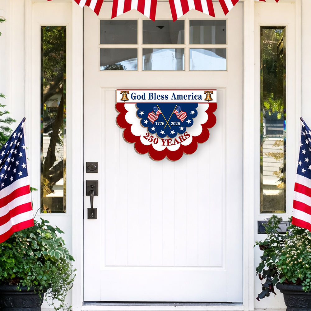 Patriotic God Bless America Hanging Sign, 250 Years Wooden Decor for 1776 2026 Anniversary