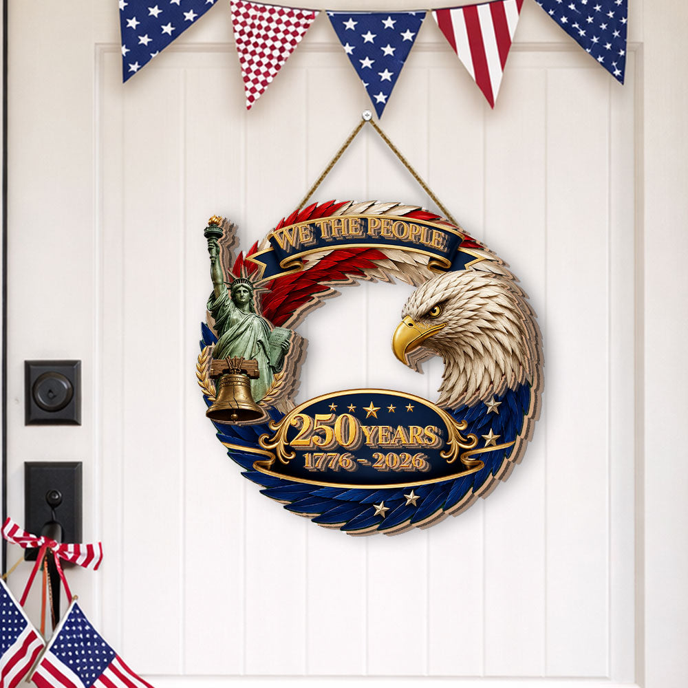 Patriotic 250 Years We The People Hanging Sign, 1776 2026 Wooden Decor