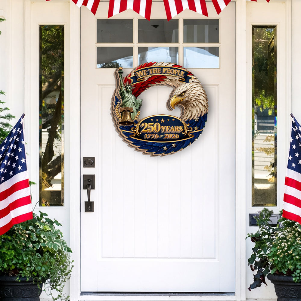 Patriotic 250 Years We The People Hanging Sign, 1776 2026 Wooden Decor