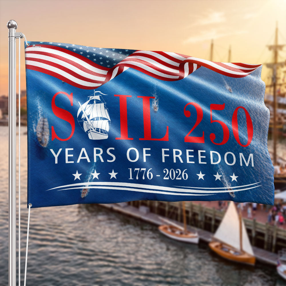 Sail 250 Years of Freedom American Grommet Flag, Patriotic Tall Ships 1776 2026 Decor