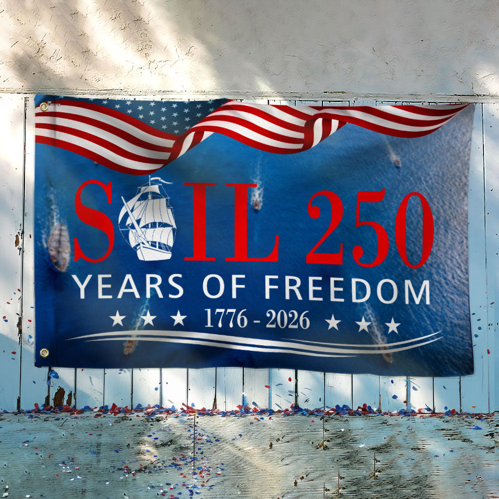 Sail 250 Years of Freedom American Grommet Flag, Patriotic Tall Ships 1776 2026 Decor