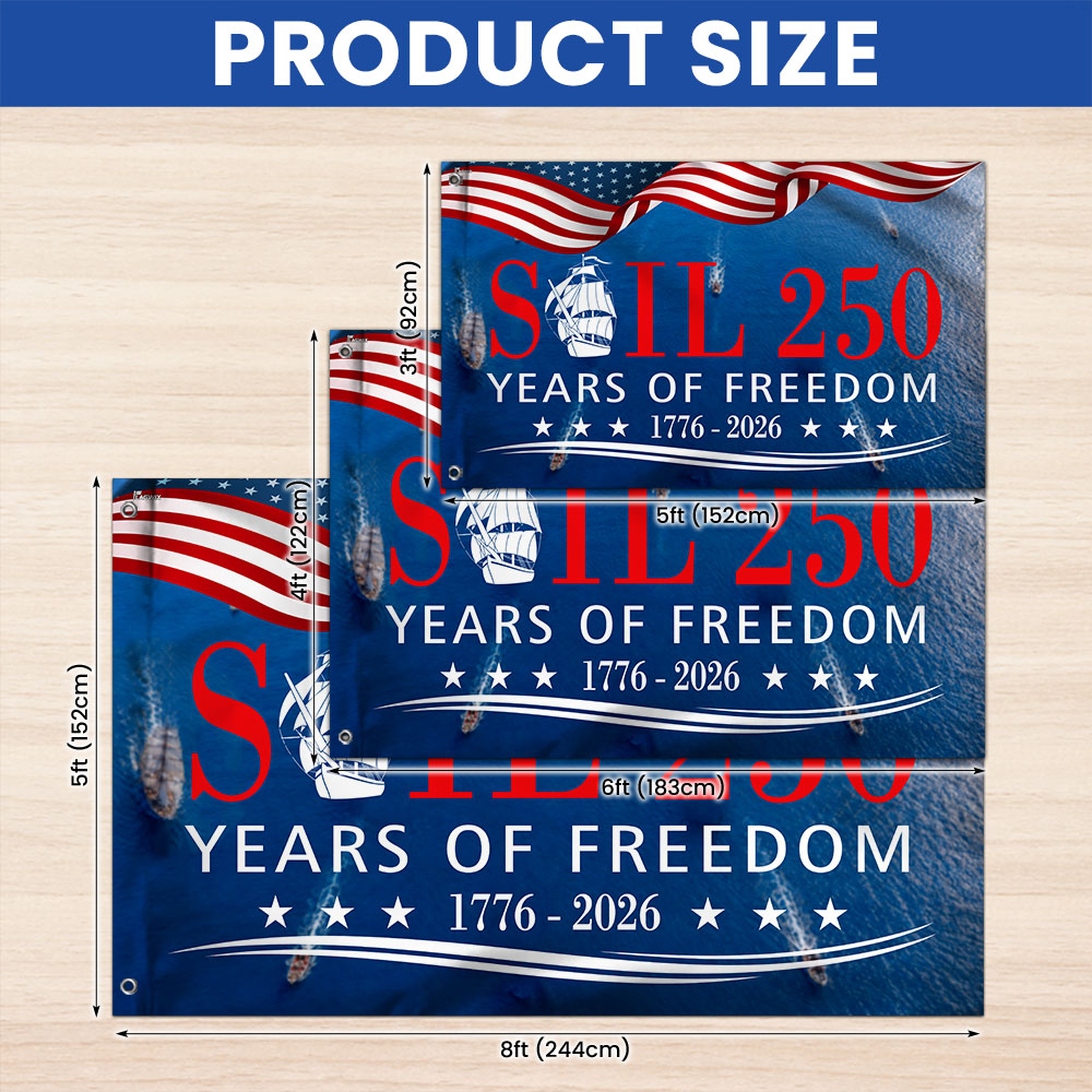 Sail 250 Years of Freedom American Grommet Flag, Patriotic Tall Ships 1776 2026 Decor