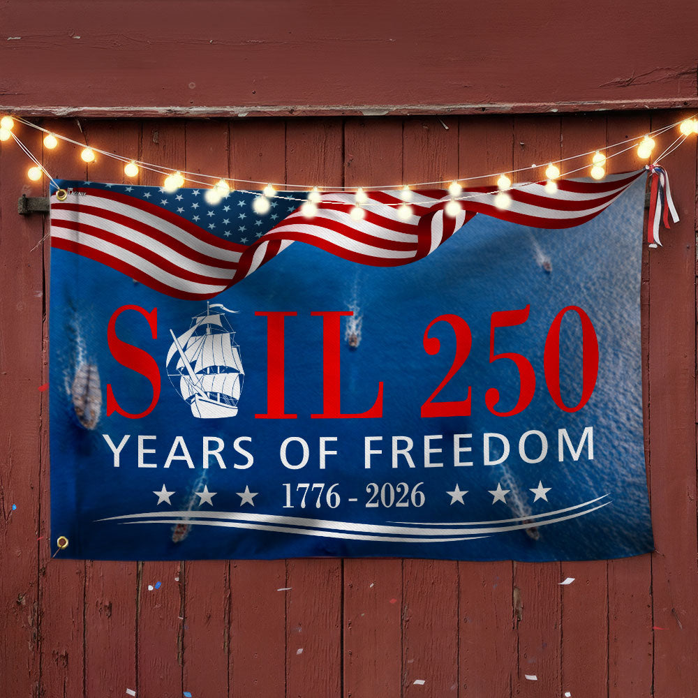 Sail 250 Years of Freedom American Grommet Flag, Patriotic Tall Ships 1776 2026 Decor
