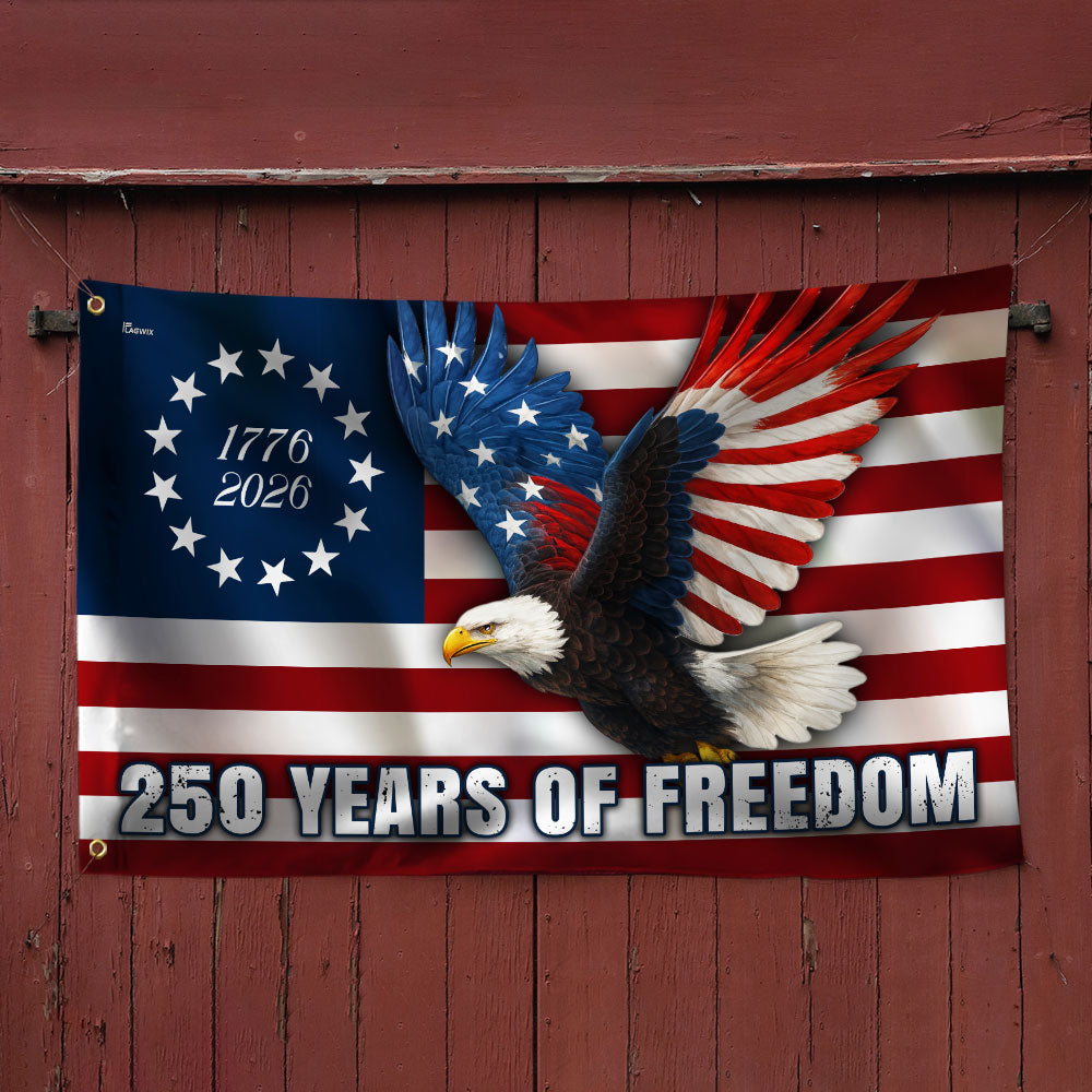 250 Years of Freedom Betsy Ross 1776–2026 Eagle Grommet Flag for Decor