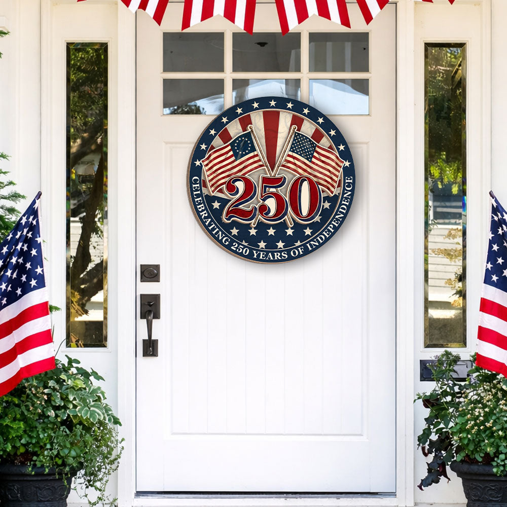 250th Anniversary Betsy Ross Flag Celebrating 250 Years of Independence Wooden Sign