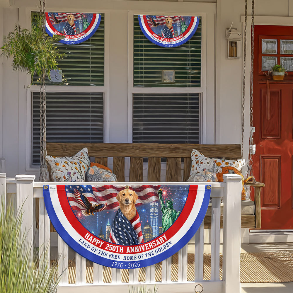 Happy 250th Anniversary Land of The Free Home of Golden Retriever Fan Flag
