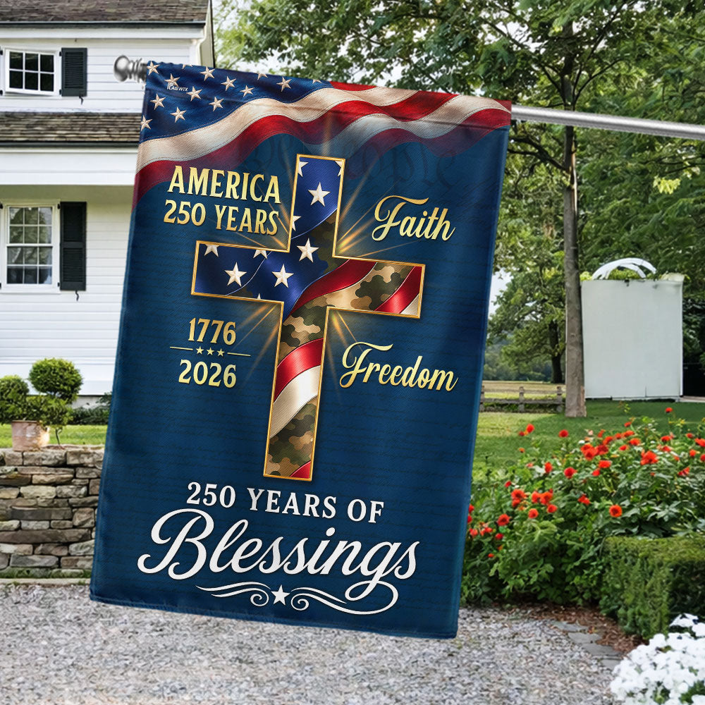 250 Years of Blessings 1776 2026 Faith Freedom Christian Cross US Flag