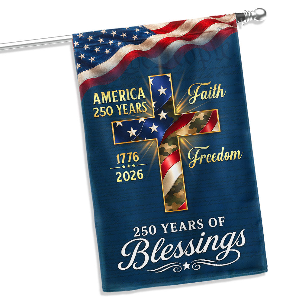 250 Years of Blessings 1776 2026 Faith Freedom Christian Cross US Flag