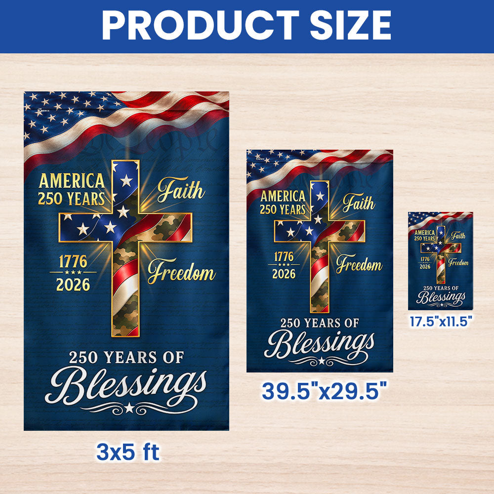 250 Years of Blessings 1776 2026 Faith Freedom Christian Cross US Flag