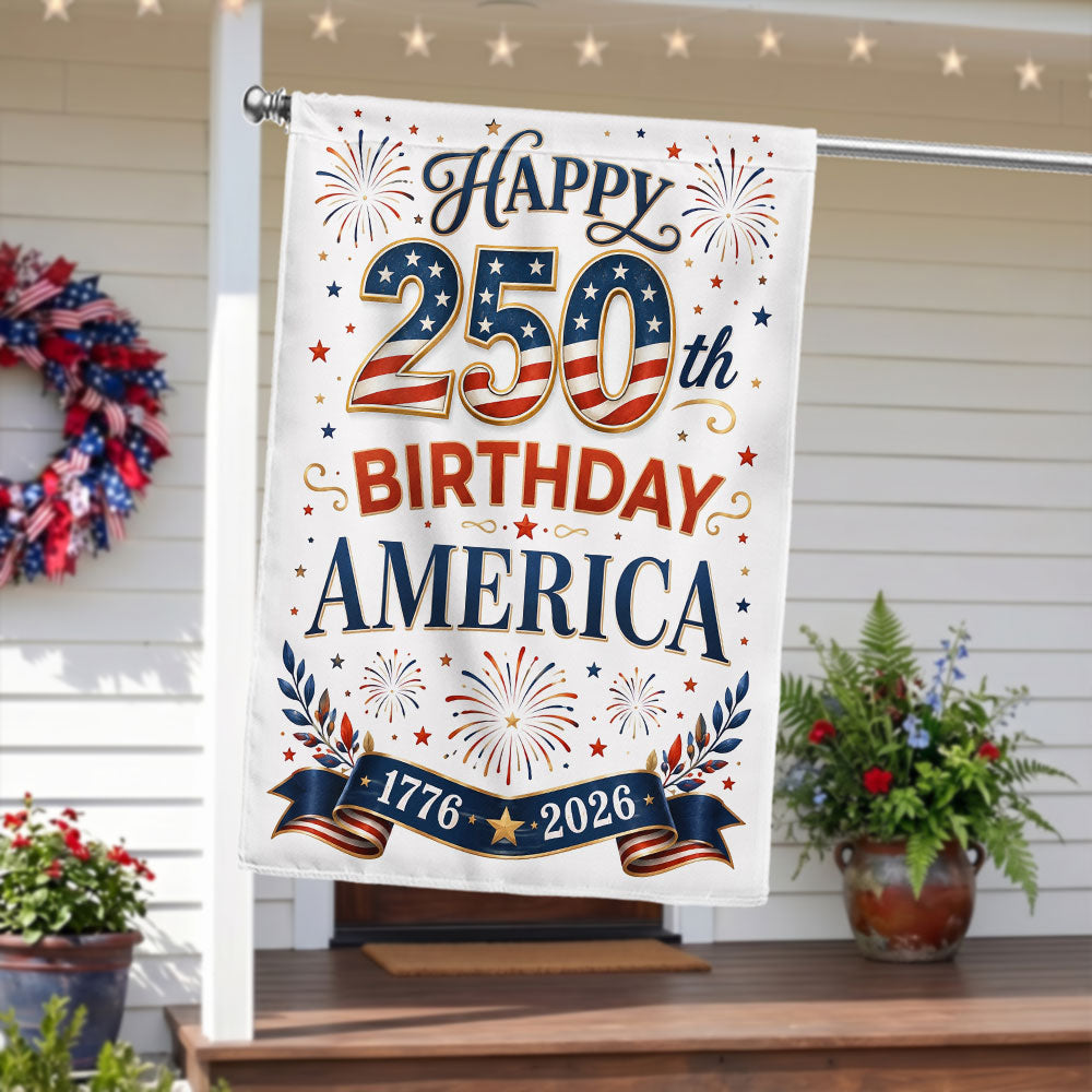 Happy Birthday 250th Anniversary America US Flag for Patriotic Decor