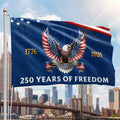 250 Years of Freedom Patriotic Eagle Proud To Be American Grommet Flag