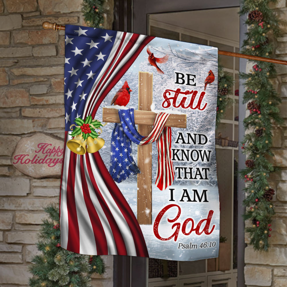 Jesus Christ Cross Flag Be Still And Know That I Am God Christmas Flag