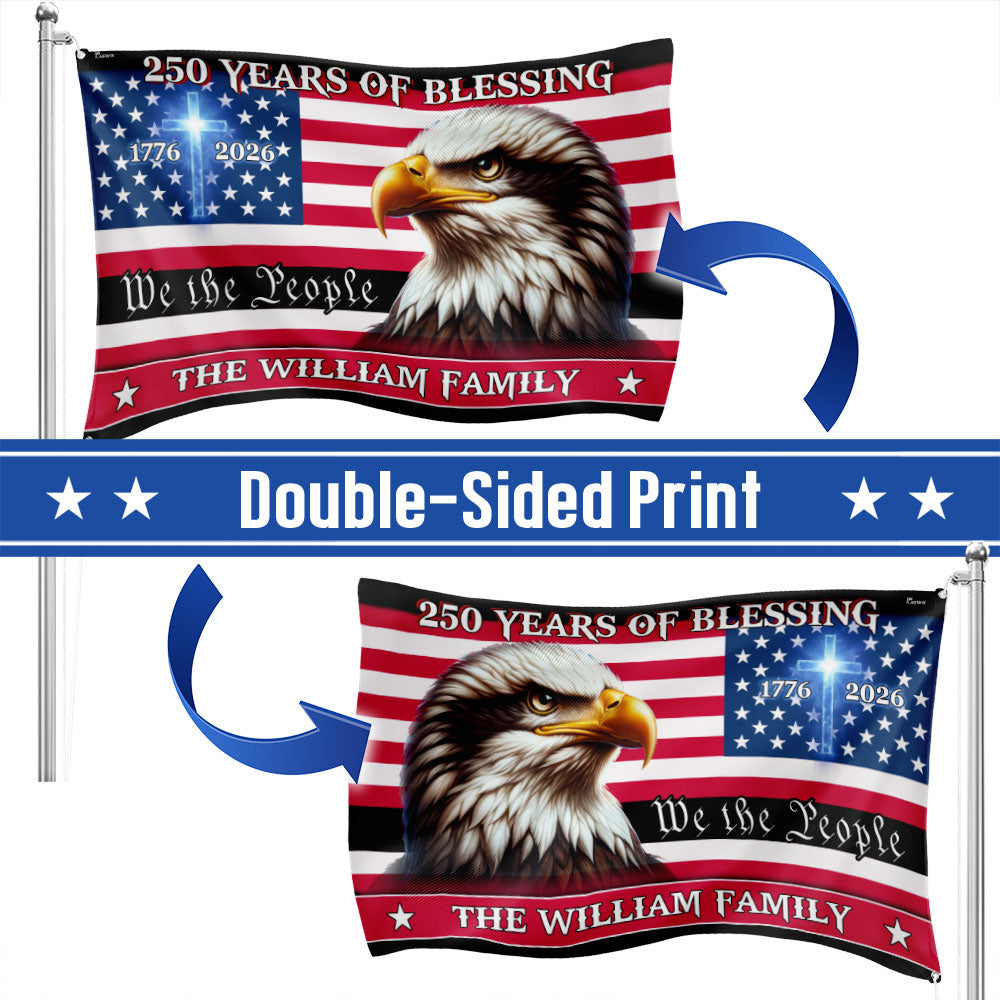 Patriotic Custom Name Flag, Personalized 250 Years of Blessings 1776 2026 American Grommet Flag